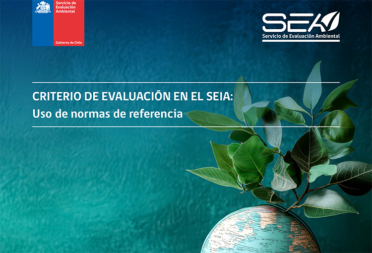 Entró en vigencia nuevo criterio de evaluación en el SEIA sobre normas de referencia